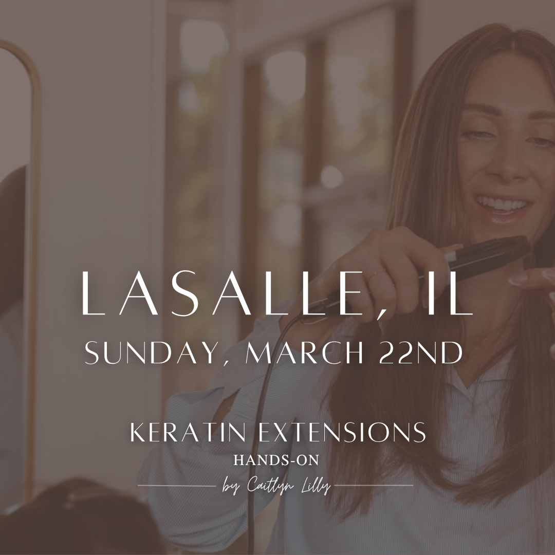 Complete Keratin Extension Hands-On | LaSalle, IL
