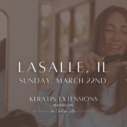 Complete Keratin Extension Hands-On | LaSalle, IL